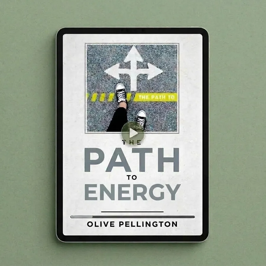 The Path To Energy (online course) by Olive Pellington
