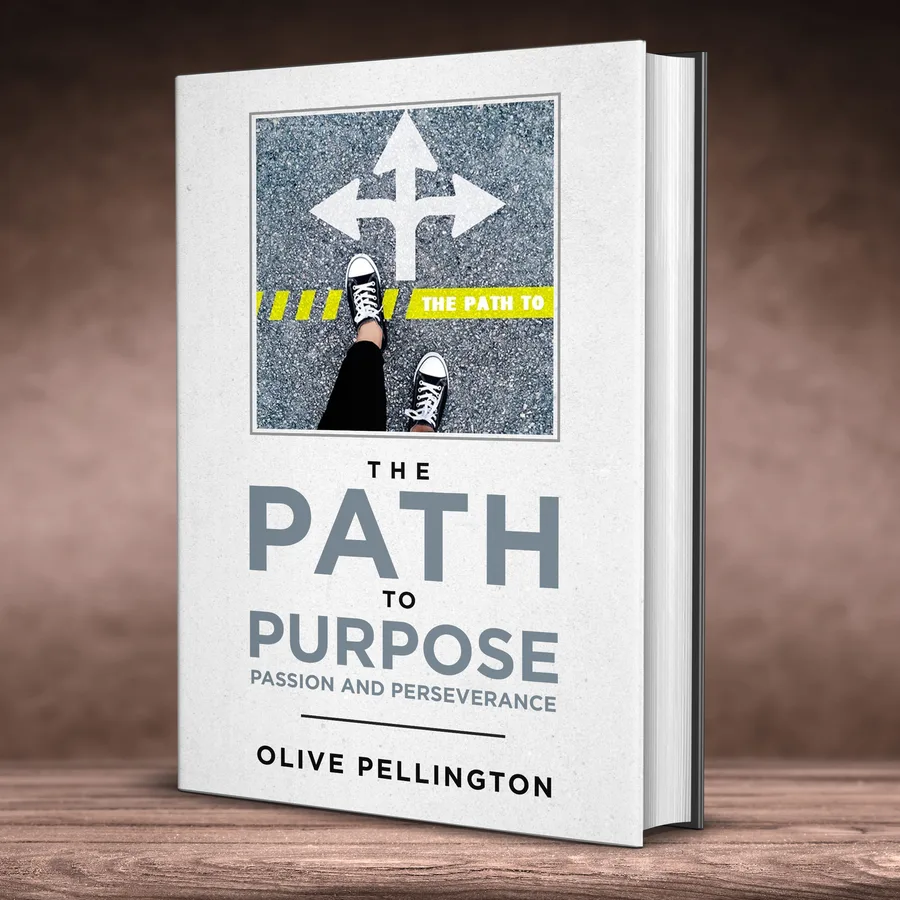 The Path To Purpose, Passion & Perseverance by Olive Pellington — book cover